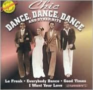 Title: Dance, Dance, Dance & Other Hits, Artist: Chic