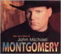 The Very Best of John Michael Montgomery