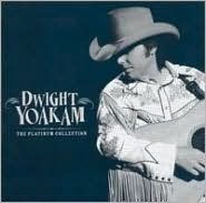 Title: Platinum Collection, Artist: Dwight Yoakam