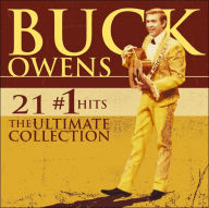 Title: 21 #1 Hits: The Ultimate Collection, Artist: Buck Owens