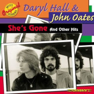 Title: She's Gone, Artist: Daryl Hall & John Oates