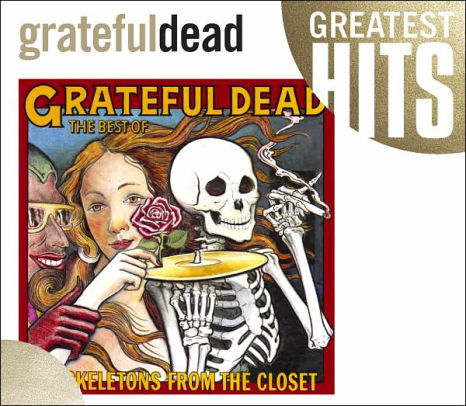 Skeletons From The Closet The Best Of By Grateful Dead