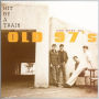 Hit by a Train: The Best of Old 97's