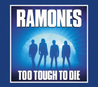 Title: Too Tough to Die, Artist: Ramones