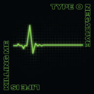 Title: Life Is Killing Me, Artist: Type O Negative