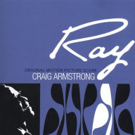 Title: Ray [Original Motion Picture Score], Artist: Craig Armstrong