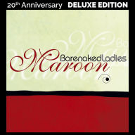 Title: Maroon [20th Anniversary Edition], Artist: Barenaked Ladies