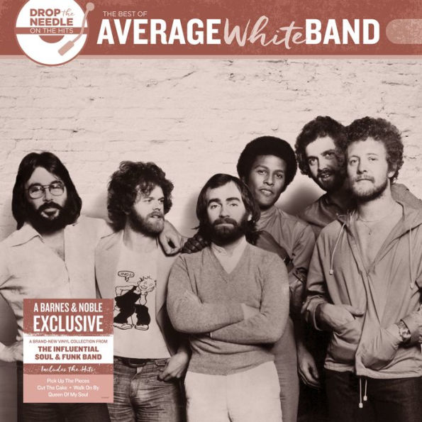 Drop the Needle on the Hits: The Best of Average White Band [B&N Exclusive]