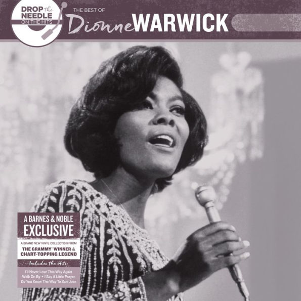 Drop the Needle on the Hits: The Best of Dionne Warwick [B&N Exclusive]