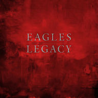 Title: Legacy, Artist: Eagles