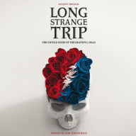 Title: Long Strange Trip: The Untold Story of the Grateful Dead [Motion Picture Soundtrack], Artist: Grateful Dead