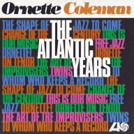 Title: The Atlantic Years, Artist: Ornette Coleman