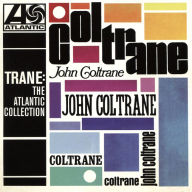 Title: Trane: The Atlantic Collection, Artist: John Coltrane