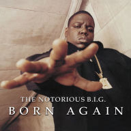 Title: Born Again, Artist: The Notorious B.I.G.