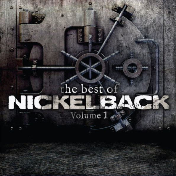 The Best of Nickelback, Vol. 1