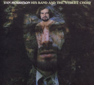 Title: His Band and the Street Choir [Remastered & Expanded], Artist: Van Morrison