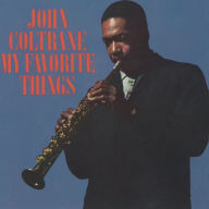 Title: My Favorite Things, Artist: John Coltrane