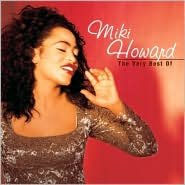 The Very Best of Miki Howard by Miki Howard | CD | Barnes & Noble®