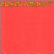Title: Talking Heads 77, Artist: Talking Heads