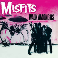 Title: Walk Among Us, Artist: Misfits