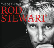 Title: The Definitive Rod Stewart, Artist: Rod Stewart