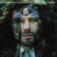 Title: His Band And The Street Choir, Artist: Van Morrison