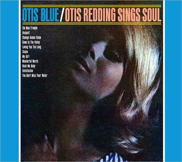 Otis Blue: Otis Redding Sings Soul