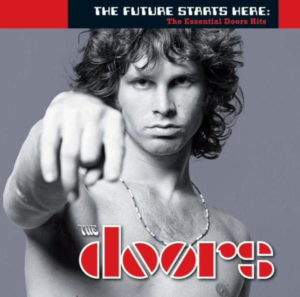 Future Starts Here: The Essential Doors Hits