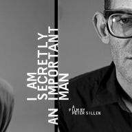 Title: I Am Secretly an Important Man: A Film by Peter Sillen [Original Soundtrack], Artist: Steven Jesse Bernstein