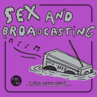 Title: Sex and Broadcasting: A Film About Wfmu