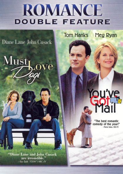 Romance Double Feature: Must Love Dogs/You've Got Mail