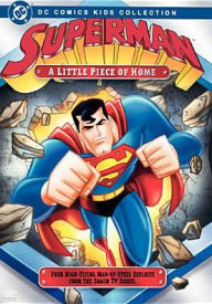 Title: Superman: The Animated Series - A Little Piece of Home