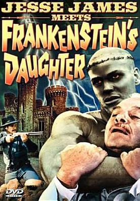 Jesse James Meets Frankenstein's Daughter