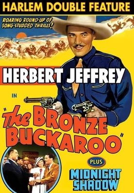 Harlem Double Feature: The Bronze Buckaroo/Midnight Shadow