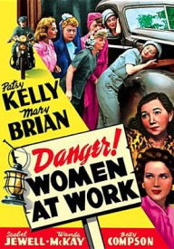 Title: Danger! Women at Work