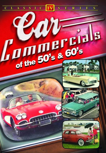 Car Commercials of the 50's and 60's