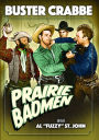 Prairie Badmen