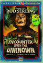 Encounter with the Unknown