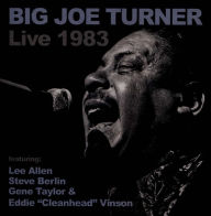 Title: Live at the Music Machine 1983, Artist: Big Joe Turner