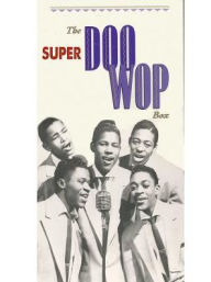 Title: The Super Rare Doo Wop Box, Artist: 