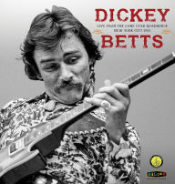 Title: Live From the Lone Star Roadhouse, Artist: Dickey Betts