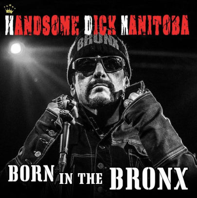 Born In The Bronx By Handsome Dick Manitoba 89353501921 Cd