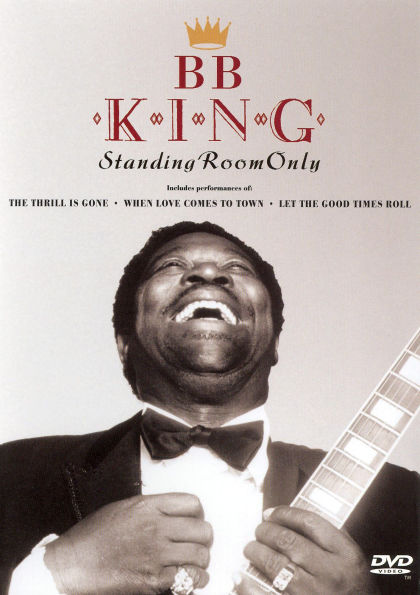 B.B. King: Standing Room Only