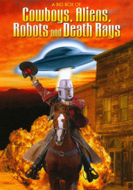 Title: A Big Box of Cowboys, Aliens, Robots and Death Rays [4 Discs]