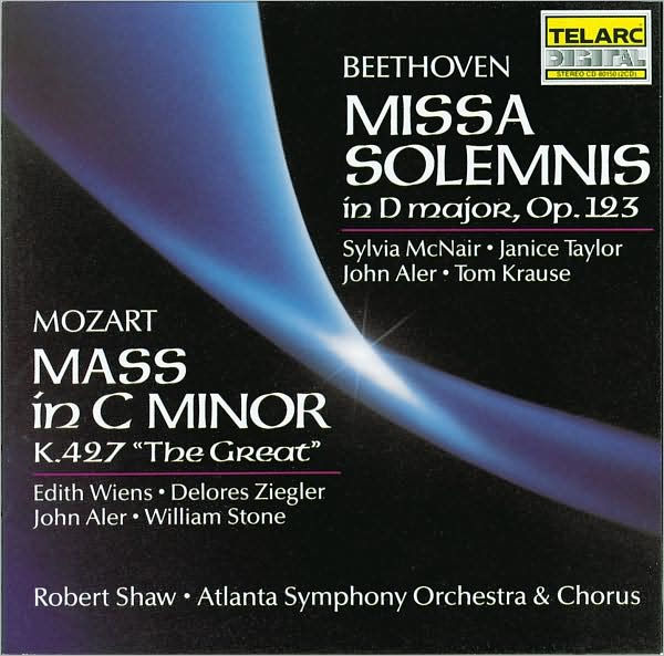 Beethoven: Missa Solemnis in D major, Op. 123; Mozart: Mass in C minor, K. 427 "The Great"