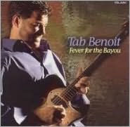 Title: Fever for the Bayou, Artist: Tab Benoit