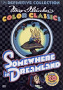 Max Fleisher's Color Classics: Somewhere in Dreamland - The Definitive Collection [2 Discs]