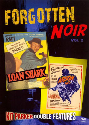 Forgotten Noir 2: Loan Shark / Arson Inc.