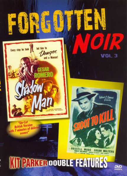 Forgotten Noir, Vol. 3: Shadow Man/Shoot to Kill