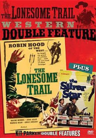 Title: The Lonesome Trail Western Double Feature: The Lonesome Trail/The Silver Star